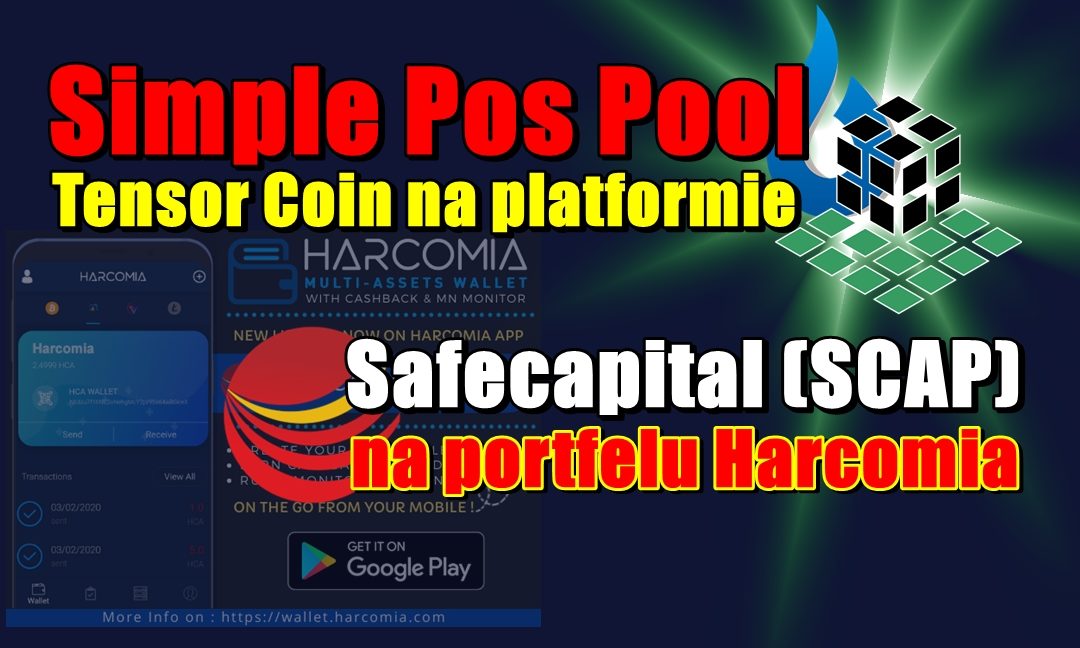Simple Pos Pool – Tensor Coin na platformie. Safecapital (SCAP) na portfelu Harcomia