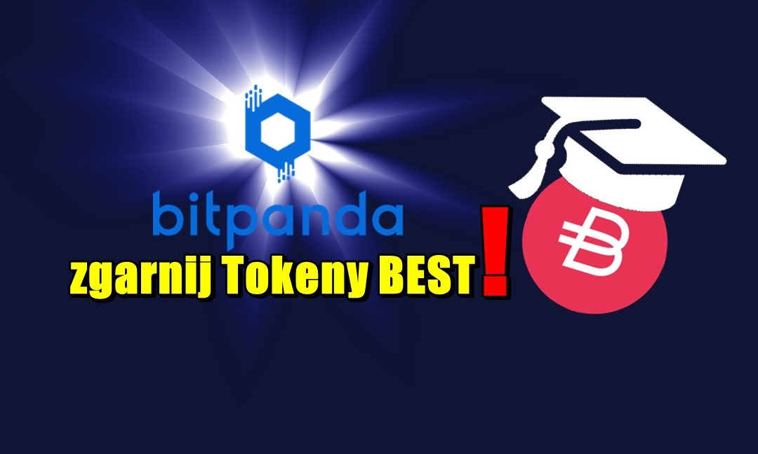 Bitpanda – zgarnij Tokeny BEST!