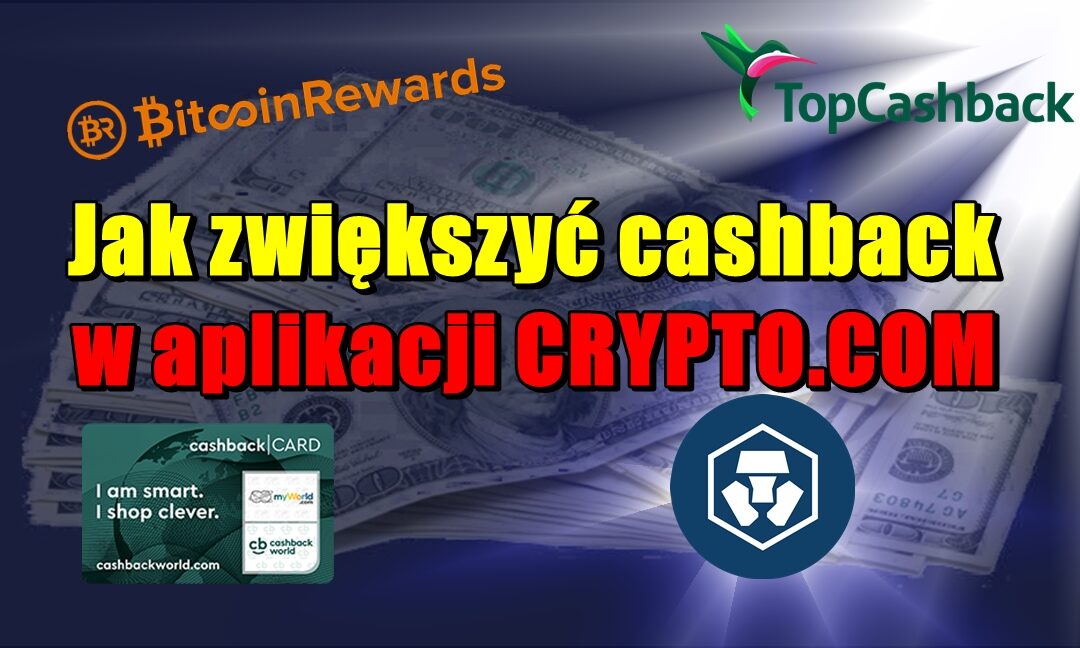 Jak zwiększyć cashback w aplikacji CRYPTO.COM