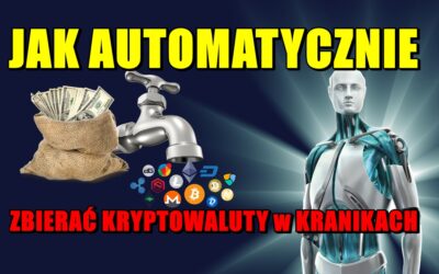 JAK AUTOMATYCZNIE ZBIERAĆ KRYPTOWALUTY w KRANIKACH