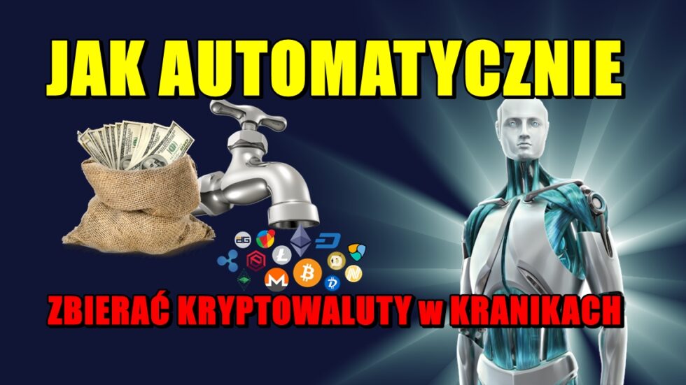 JAK AUTOMATYCZNIE ZBIERAĆ KRYPTOWALUTY w KRANIKACH