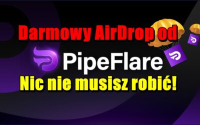 Darmowy AirDrop od PipeFlare! Nic nie musisz robić!