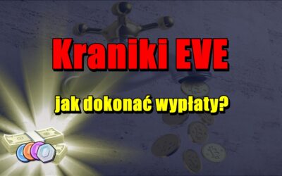 Kraniki EVE – jak dokonać wypłaty?