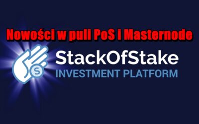 Nowości w puli PoS i Masternode: Stack Of Stake