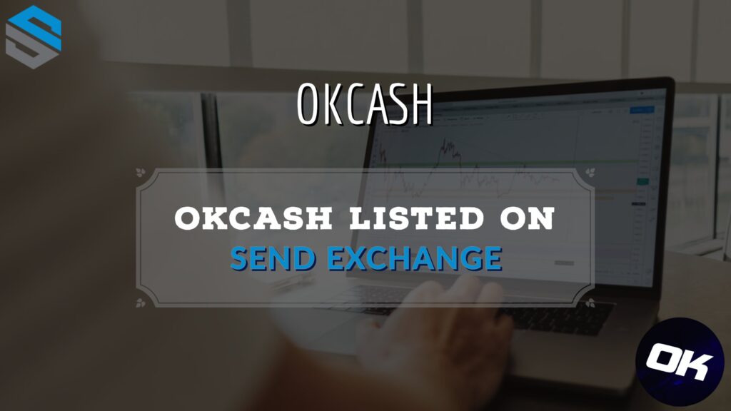 OKCASH jest notowany na SEND Exchange