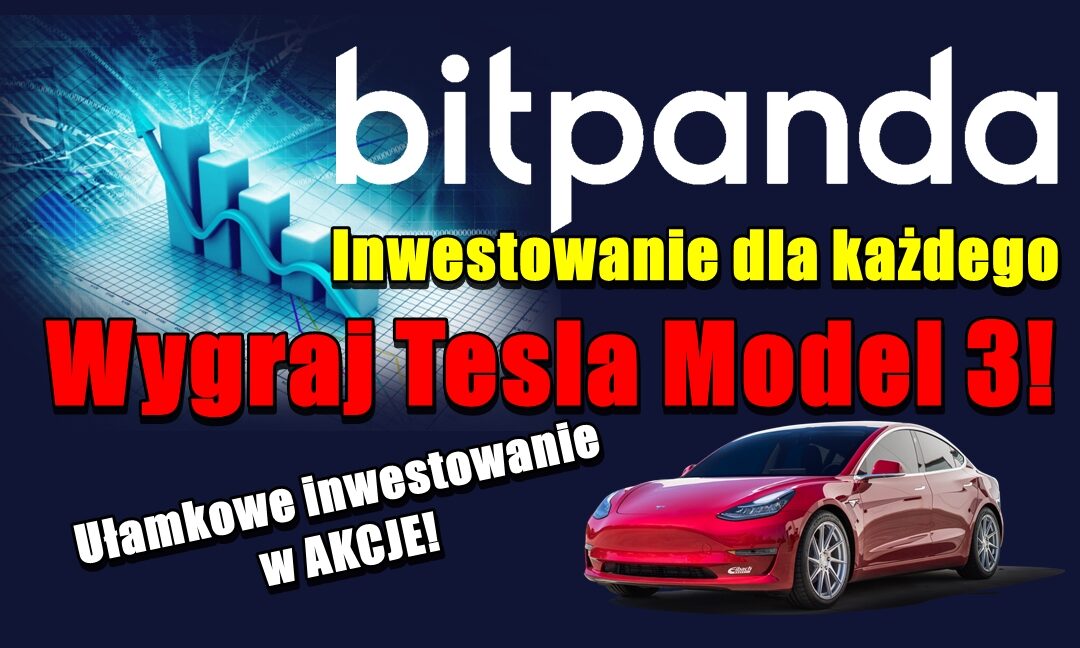 BitPanda – Inwestowanie dla każdego. Wygraj Tesla Model 3!