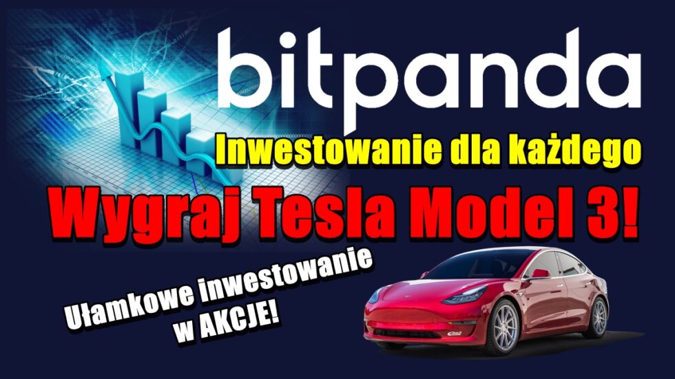 BitPanda - Inwestowanie dla każdego. Wygraj Tesla Model 3!