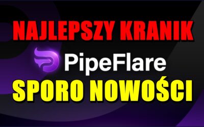 NAJLEPSZY KRANIK PIPEFLARE, SPORO NOWOŚCI