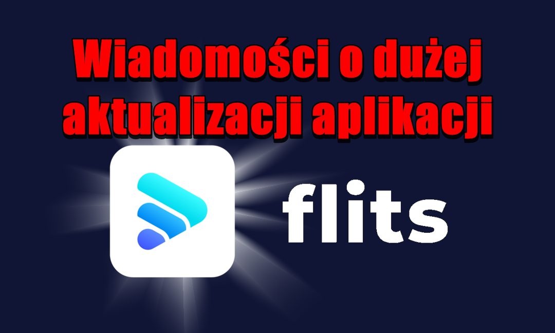 Wiadomości o dużej aktualizacji aplikacji Flits!