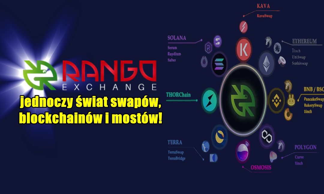 Rango Exchange – jednoczy świat swapów, blockchainów i mostów!
