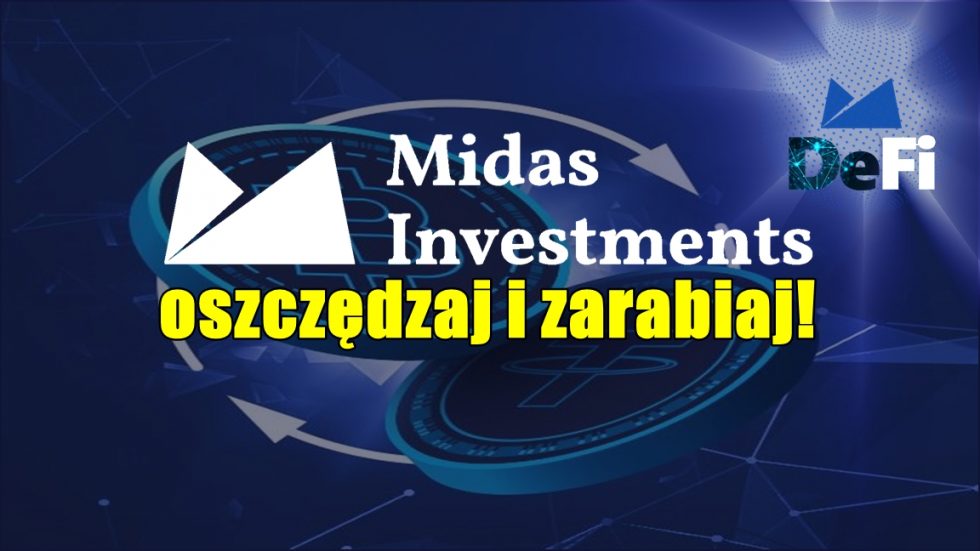 Midas Investments – oszczędzaj i zarabiaj!