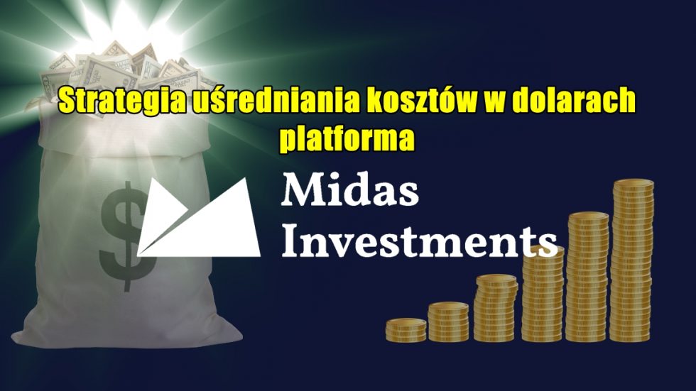 Strategia uśredniania kosztów w dolarach – platforma Midas