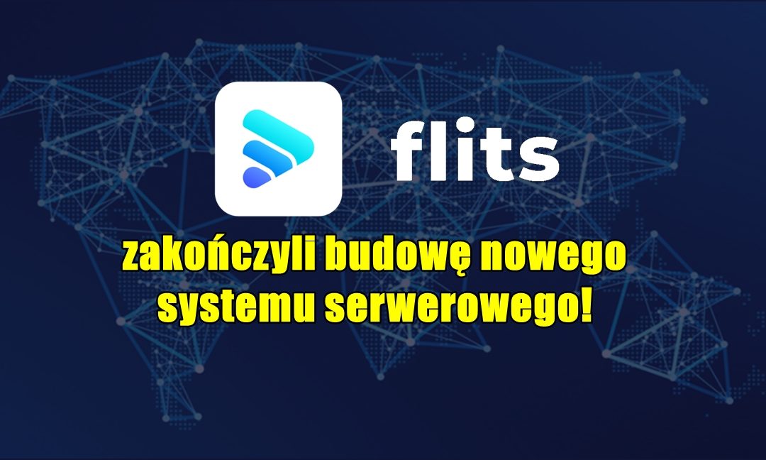 Flits –zakończyli budowę nowego systemu serwerowego!