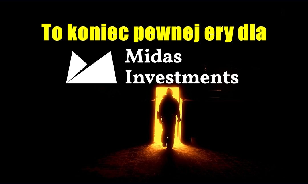 To koniec pewnej ery dla Midas Investments