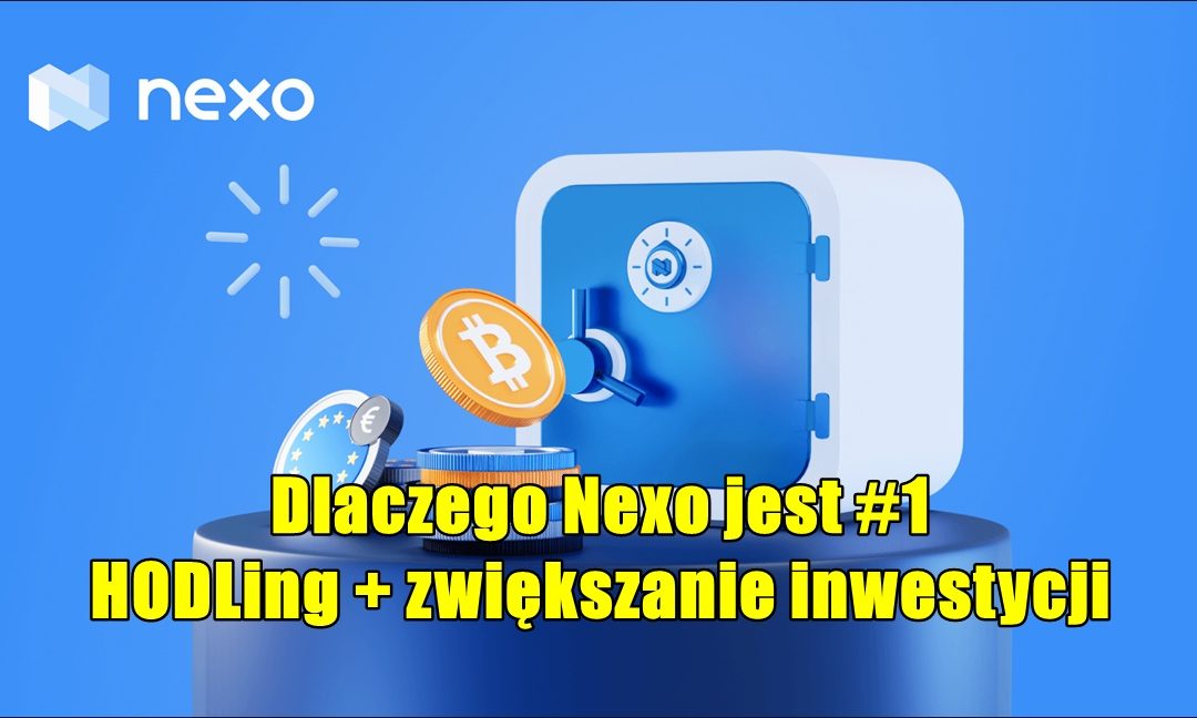 Dlaczego Nexo jest #1: HODLing + zwiększanie inwestycji