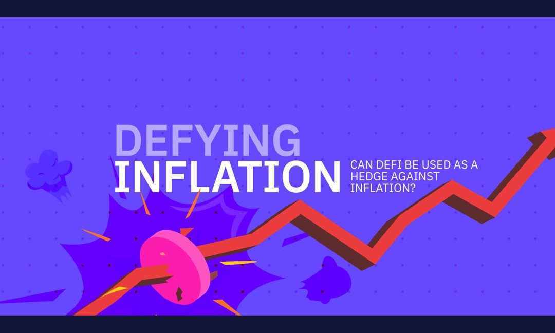 PRZECIWDZIAŁANIE INFLACJI: Czy DeFi można wykorzystać jako zabezpieczenie przed inflacją?