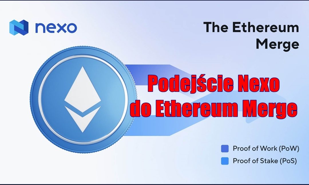 Podejście Nexo do Ethereum Merge