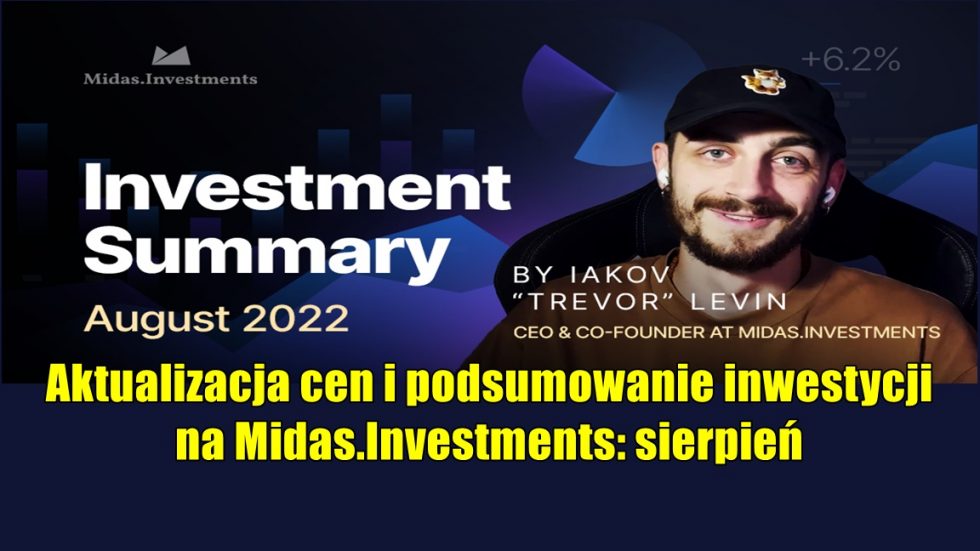 Aktualizacja cen i podsumowanie inwestycji na Midas.Investments: sierpień