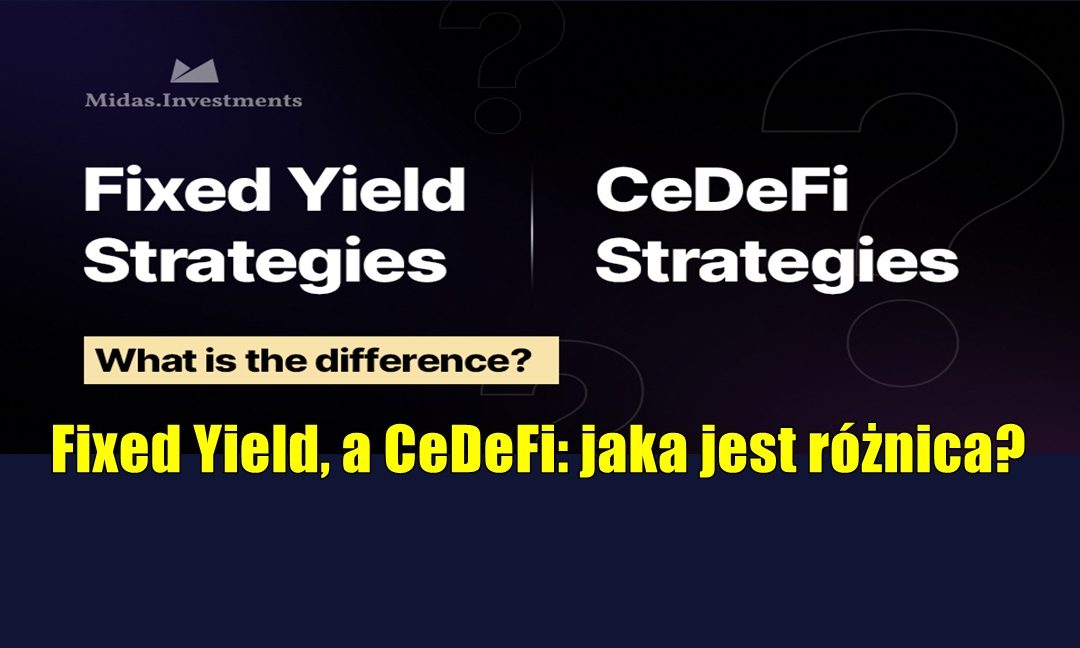 Fixed Yield, a CeDeFi: jaka jest różnica?