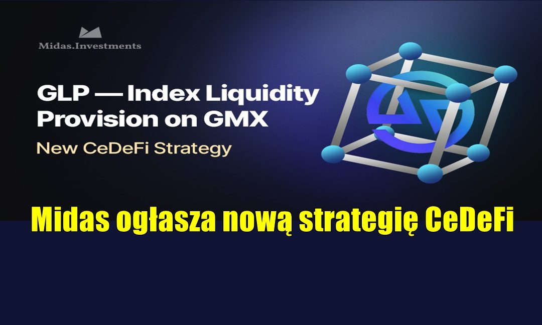 Midas ogłasza nową strategię CeDeFi