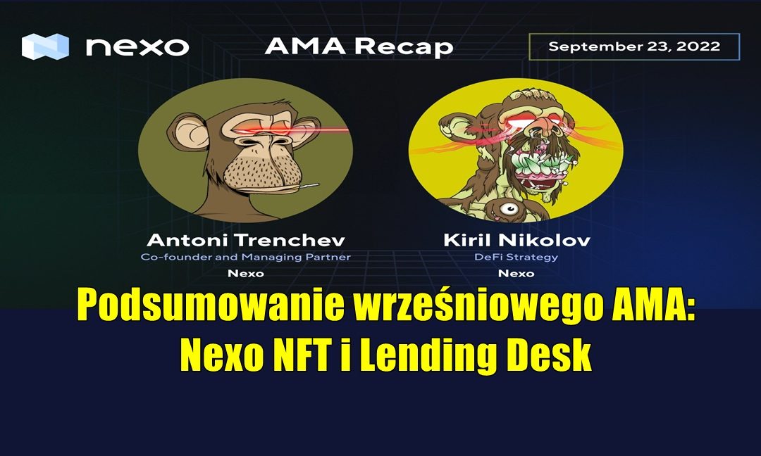 Podsumowanie wrześniowego AMA: Nexo NFT i Lending Desk