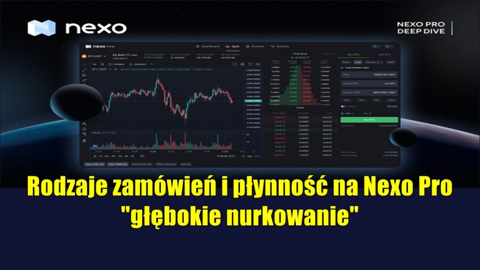 Rodzaje zamówień i płynność na Nexo Pro: „głębokie nurkowanie”