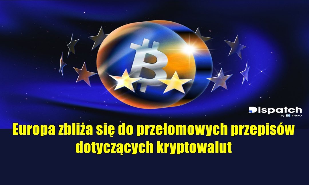 Europa zbliża się do przełomowych przepisów dotyczących kryptowalut