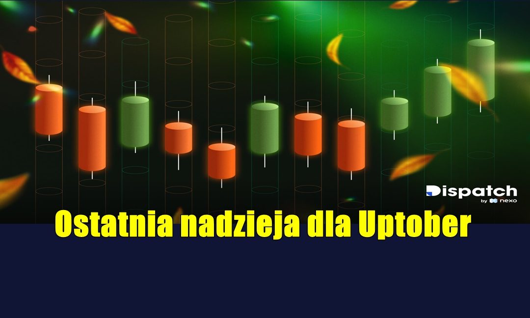 Ostatnia nadzieja dla Uptober