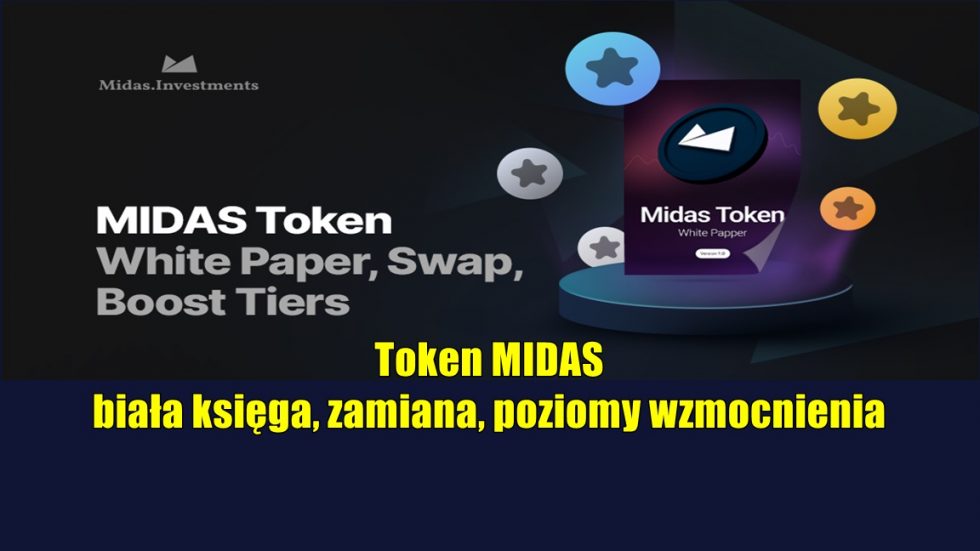 Token MIDAS: biała księga, zamiana, poziomy wzmocnienia