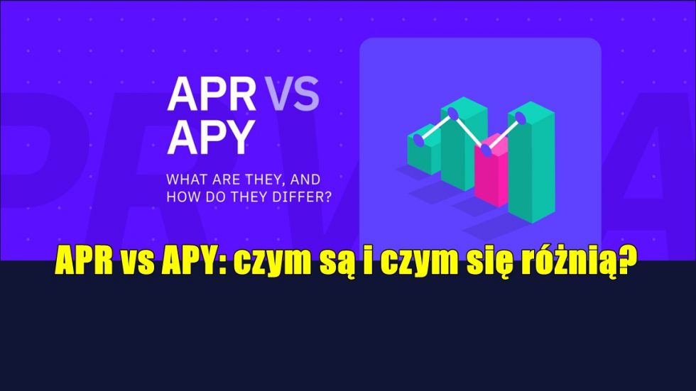 APR vs APY: czym są i czym się różnią?