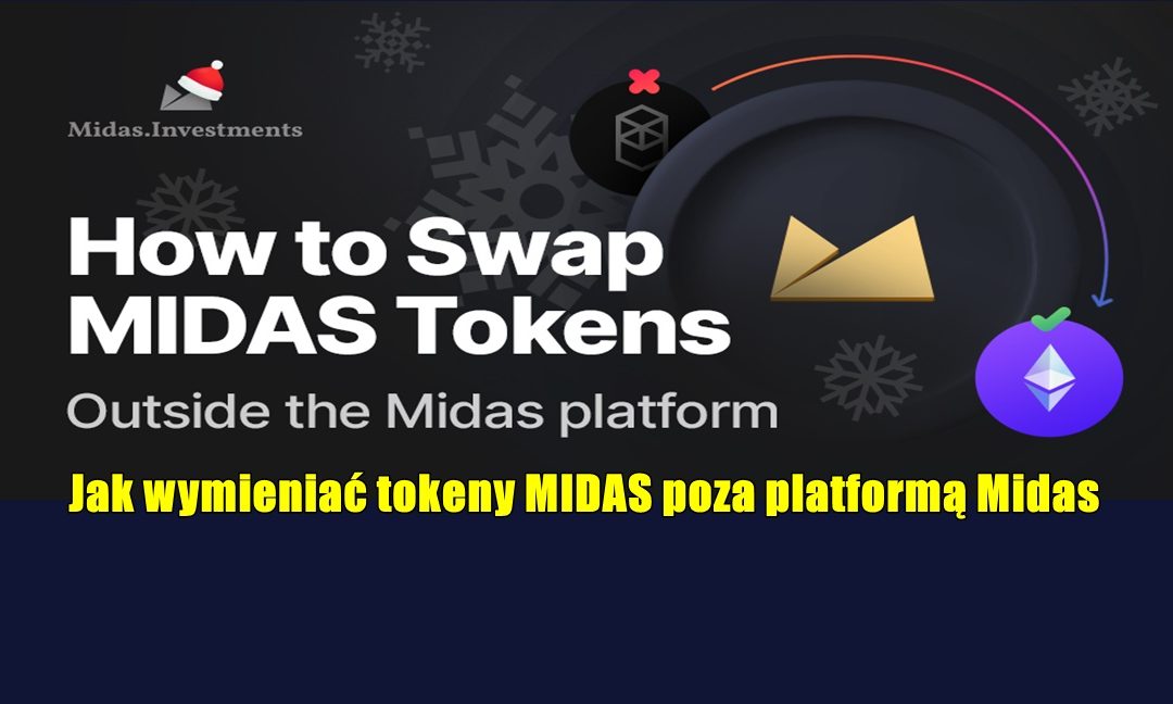 Jak wymieniać tokeny MIDAS poza platformą Midas