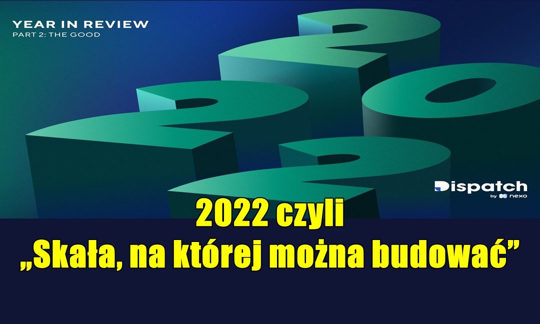 2022 czyli „Skała, na której można budować”.