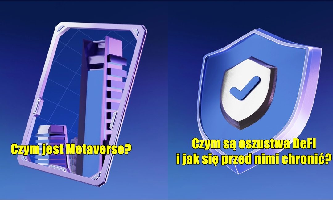 Czym jest Metaverse? Czym są oszustwa DeFi i jak się przed nimi chronić?