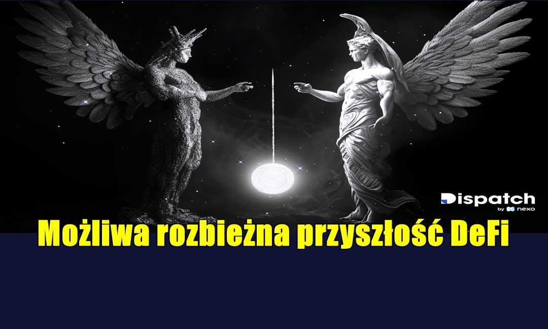 Możliwa rozbieżna przyszłość DeFi