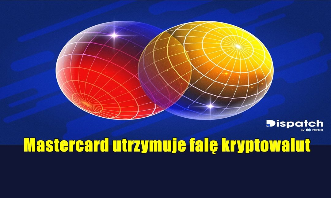Mastercard utrzymuje falę kryptowalut