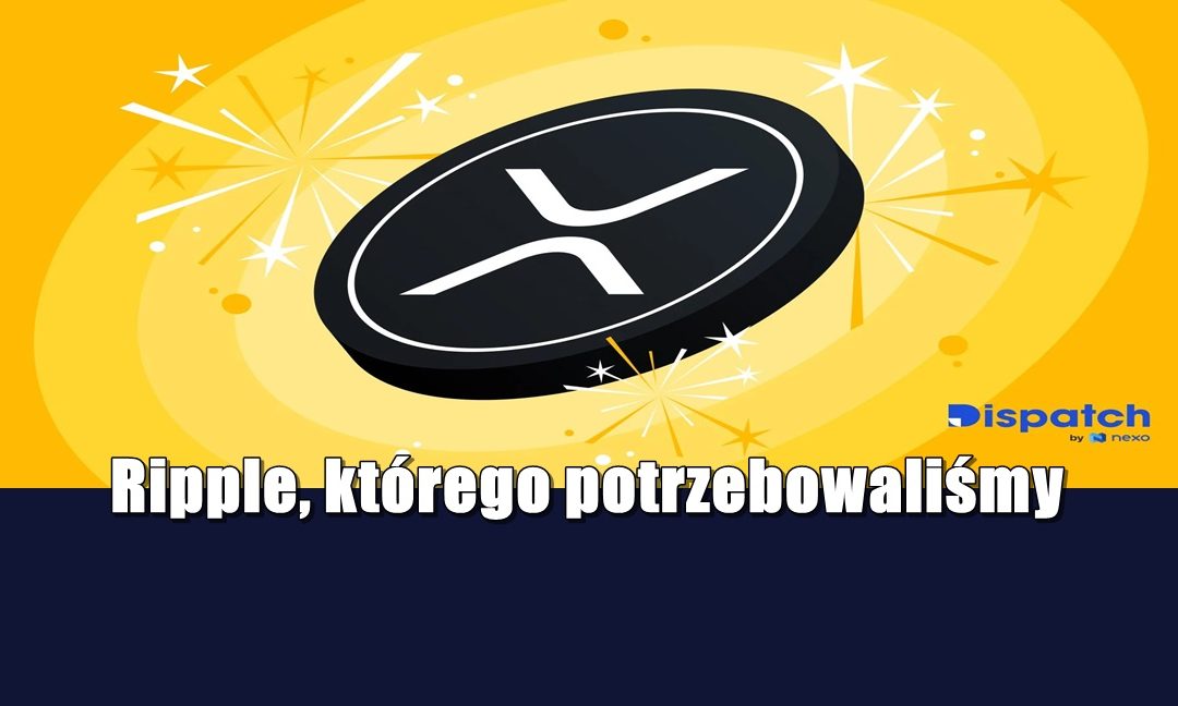 Ripple, którego potrzebowaliśmy