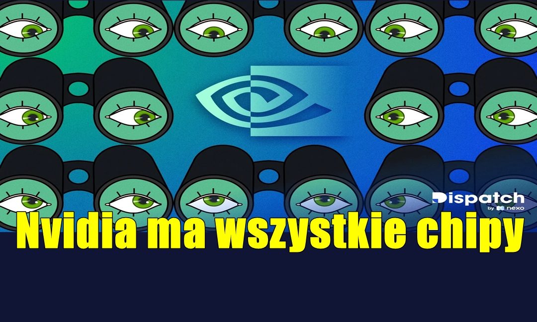 Nvidia ma wszystkie chipy