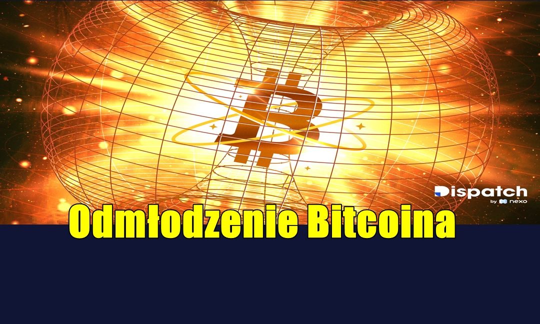 Odmłodzenie Bitcoina