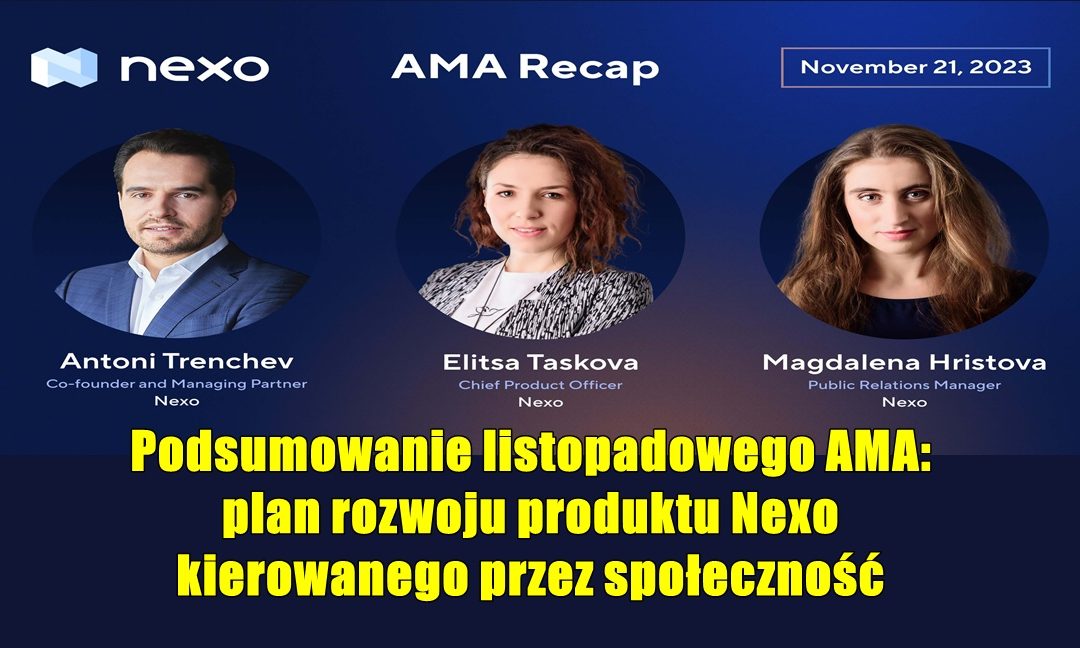 Podsumowanie listopadowego AMA: plan rozwoju produktu Nexo kierowanego przez społeczność