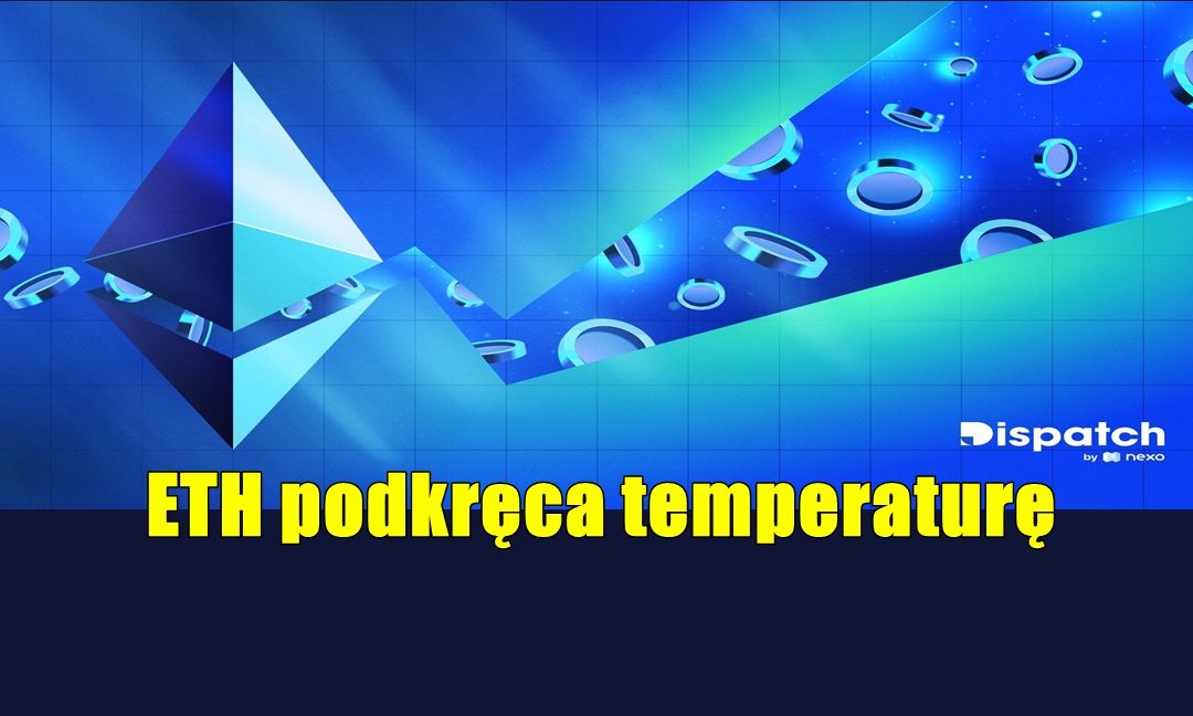 ETH podkręca temperaturę