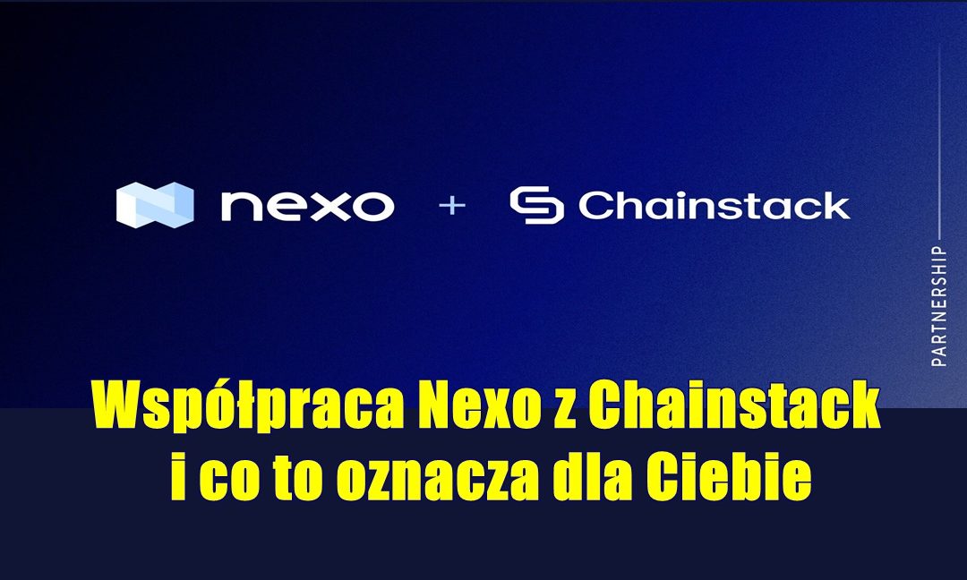 Współpraca Nexo z Chainstack i co to oznacza dla Ciebie