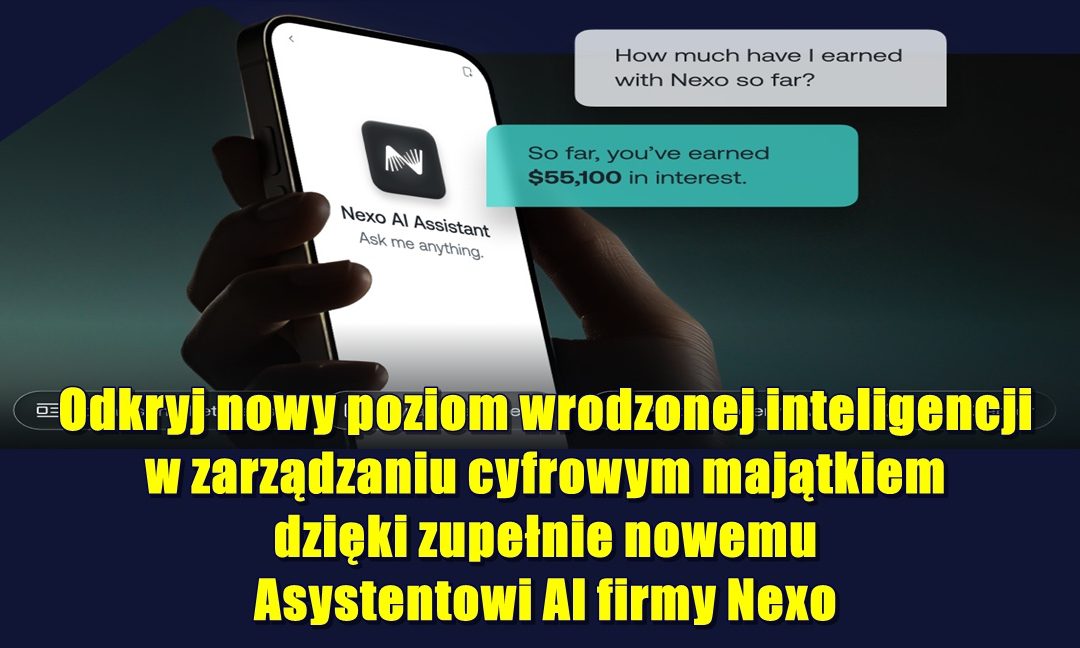 Nowy Asystent AI firmy Nexo