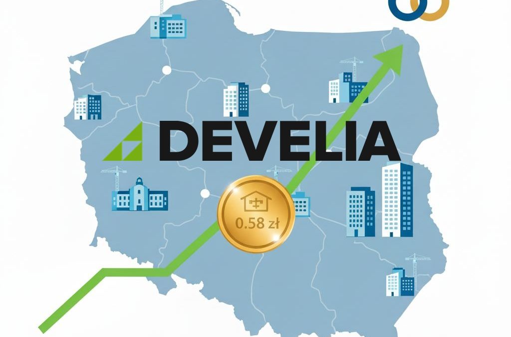 Develia na Fali Rekordów i Megatransakcji: Zysk Netto +17% i Strategicze Przejęcie w I Półroczu 2025